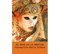 el arte de la mentira (HISTORIAS DENTRO DE LA HISTORIA)