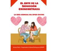 El Arte De La Seducción Cronometrada