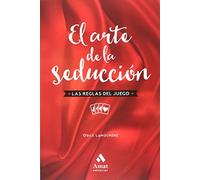 El arte de la seduccion NE: Las reglas del juego (AMAT)
