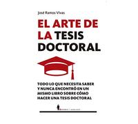 El arte de la tesis doctoral (MANUALES)