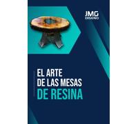 EL ARTE DE LAS MESAS DE RESINA