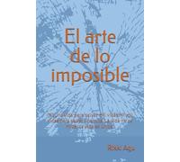 El arte de lo imposible: "Ni una vida para salvar mil vidas. Ni mil vidas para salvar una sola. La vida no se mide. La vida es única”
