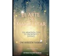 El Arte de Manifestar