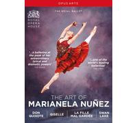 El Arte De Marianela Nunez : Don Quijote/ Giselle/ Fille Mal Gardee / Swan Lake