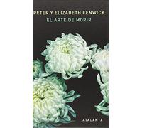 El Arte de Morir: Un viaje a otra parte (MEMORIA MUNDI)