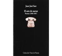 El arte de narrar: Poemas 1960 - 1987: 702 (Visor de Poesía)