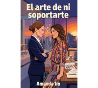 El arte de ni soportarte: Enemies to lovers de oficina (Líneas cruzadas · Romances LGBTQI+ en español)