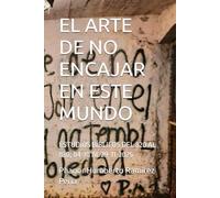 EL ARTE DE NO ENCAJAR EN ESTE MUNDO: ESTUDIOS BÍBLICOS DEL 820 AL 830; 04-10 AL 29-11-2025