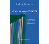 El Arte De No Ser Egoísta