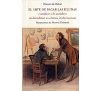 EL ARTE DE PAGAR LAS DEUDAS Y SATISFACER A LOS ACREEDORES SIN DESEMBOLSAR UN CENTIMO, EN DIEZ LECCIONES (CENTELLAS)