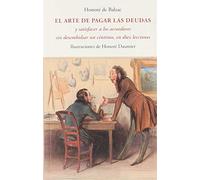 EL ARTE DE PAGAR LAS DEUDAS Y SATISFACER A LOS ACREEDORES SIN DESEMBOLSAR UN CENTIMO, EN DIEZ LECCIONES (CENTELLAS)