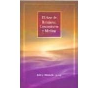 El Arte De Relajarse Concentrarse Y Meditar