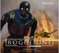 El arte de Rogue One. Una historia de Star Wars | Josh Kushins