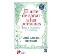 El Arte De Sanar A Las Personas: Entre El Counselling Y El Coachi Ng