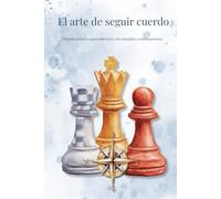 El arte de seguir cuerdo: Filosofía práctica para sobrevivir a la estupidez contemporánea