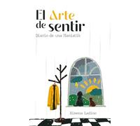 El arte de sentir: Diario de una Maniatik
