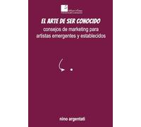 El Arte de Ser Conocido: Consejos de marketing para artistas emergentes y establecidos