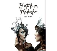 El Arte De Ser Madrastra