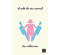 El arte de ser normal (Ficción)