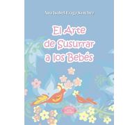 El arte de susurrar a los bebés