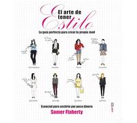 El arte de tener estilo – La guía perfecta para crear tu propio look – Miscelánea ocio – Edaf