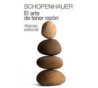El arte de tener razon / The Art of Being Right: Expuesto en 38 estratagemas / Exhibited in 38 Stratagems (Biblioteca De Autor / Author's Library) (Spanish Edition) by Arthur Schopenhauer (2010-10-30)