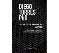 El arte de tomar el mando: Liderazgo, transición y control en las organizaciones