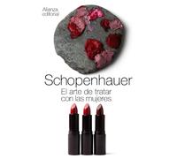 El arte de tratar con las mujeres (El libro de bolsillo - Bibliotecas de autor - Biblioteca Schopenhauer)