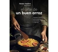 El arte de un buen arroz – Recetas infalibles para paellas, socarrats, melosos y demás – Zenith Food