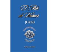 El arte de valuar joyas: Descubriendo tesoros