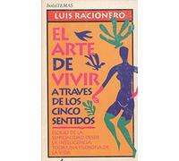 El arte de vivir a traves de los cinco sentidos