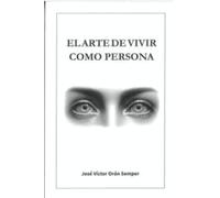 El arte de vivir como persona