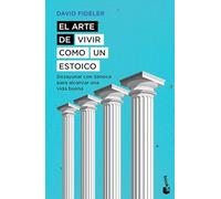El Arte de Vivir Como Un Estoico: Desayunar Con Séneca Para Alcanzar Una Vida Buena / Breakfast with Seneca: Desayunar Con Séneca Para Alcanzar Una Vida Buena/ a Stoic Guide to the Art of Living