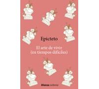 El arte de vivir (en tiempos difíciles)