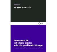 El arte de vivir | Séneca