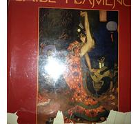 El Arte del Baile Flamenco: Art of Flamenco Dancing