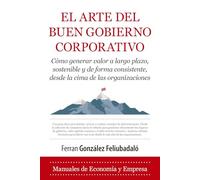 El arte del buen gobierno corporativo (Economía y Empresa)