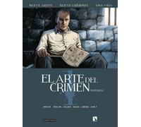 El arte del crimen | Olivier Berlion, Marc Omeyer, Éric Stalner