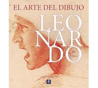 EL ARTE DEL DIBUJO LEONARDO DA VINCI (LIBROS ILUSTRADOS)