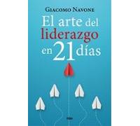 El Arte Del Liderazgo En 21 Dias