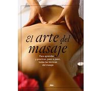 El arte del masaje (Ejercicio cuerpo y m)