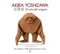 El Arte del Origami. Akira Yoshizawa. 60 modelos y 1.000 diagramas paso a paso: 6 (Hobbies)