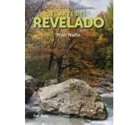 El Arte Del Revelado: Descubre Los Secretos De La Edicion Digital