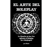 El Arte del Roleplay (en videojuegos): La filosofía de Sun Tzu aplicada al roleplay
