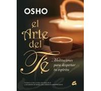 El Arte Del Te: Meditaciones Para Despertar Tu Espiritu