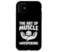 El Arte del Terapeuta de Masaje susurrante Muscular Carcasa para iPhone 11