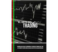 El Arte del Trading: Manual de Entradas