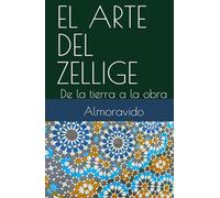 EL ARTE DEL ZELLIGE: De la tierra a la obra (Le Maroc)