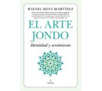 El Arte Jondo. Identidad Y Un Sentimiento (ebook)