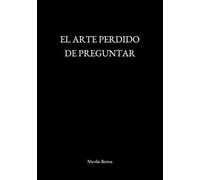 El arte perdido de preguntar